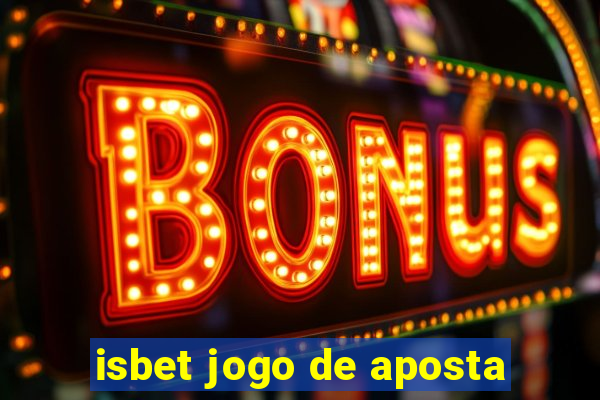 isbet jogo de aposta